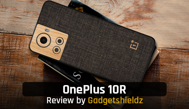 OnePlus 10R: Review by Gadgetshieldz