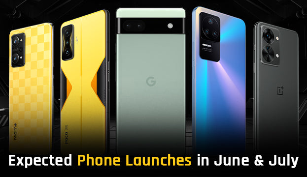 Expected Phone Launches in June & July